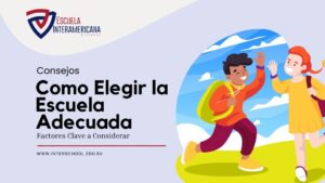 Como Elegir la Escuela Adecuada